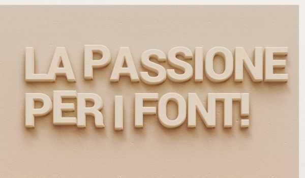 la passione per i Fonts